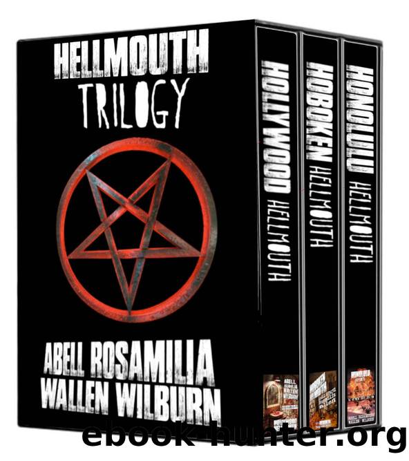 Hellmouth Trilogy by Armand Rosamilia & Jack Wallen & Jay Wilburn & Brent Abell