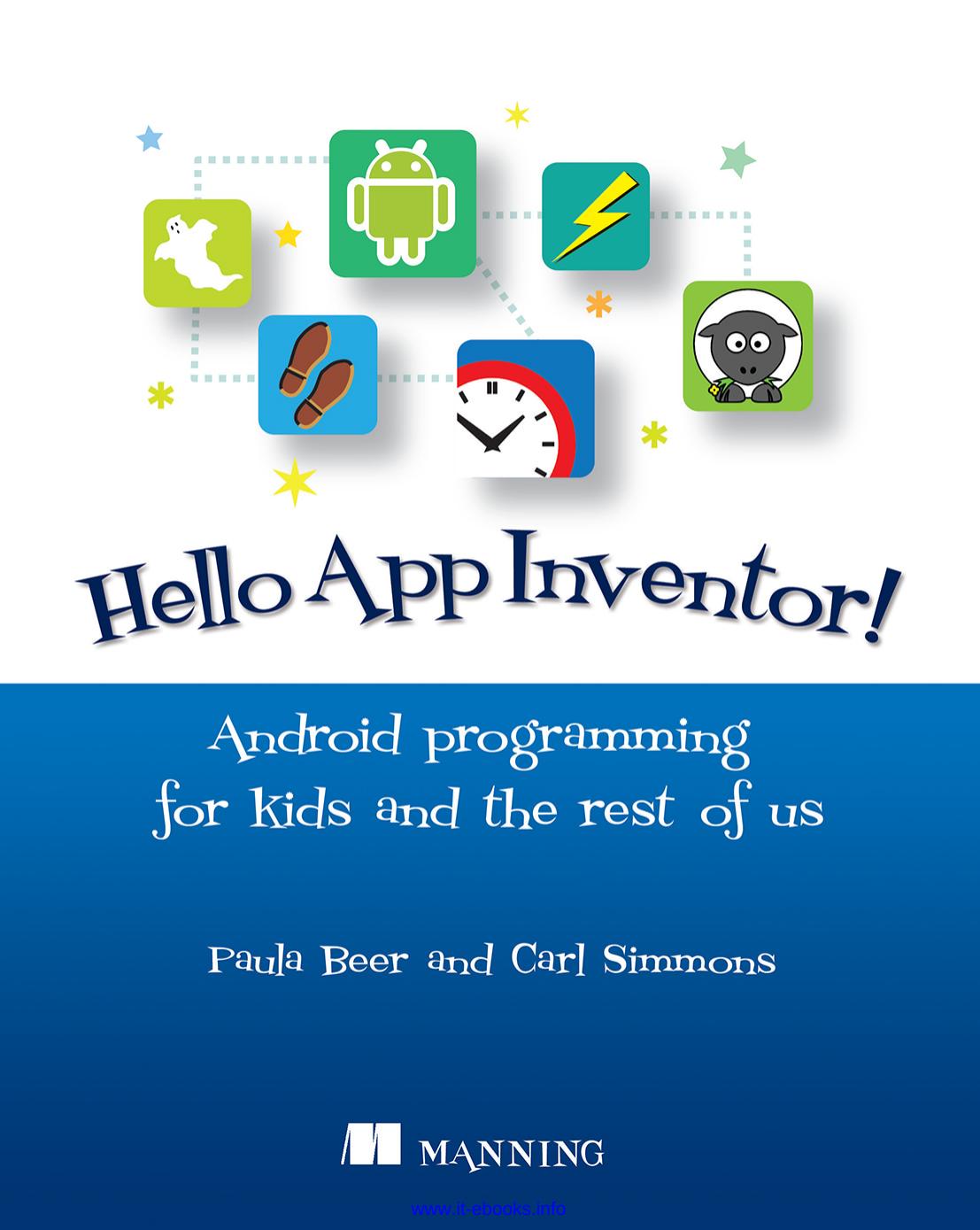 Hello App Inventor!: Android programming for kids and the rest of us by Paula Beer Carl Simmons