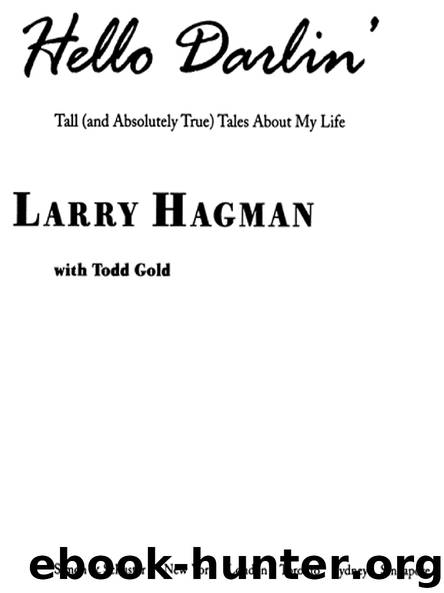 Hello Darlin’ by LARRY HAGMAN