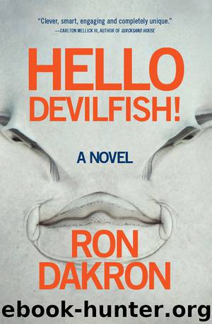 Hello Devilfish! by Ron Dakron
