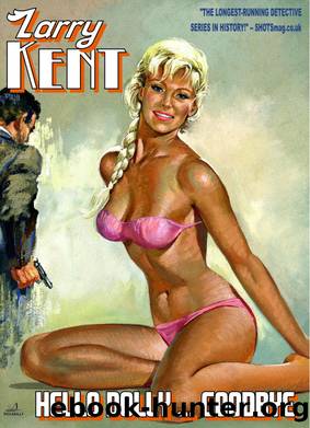 Hello Dolly ... Goodbye by Larry Kent