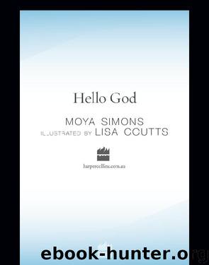 Hello God by Moya Simons
