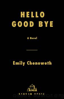 Hello Goodbye by Emily Chenoweth