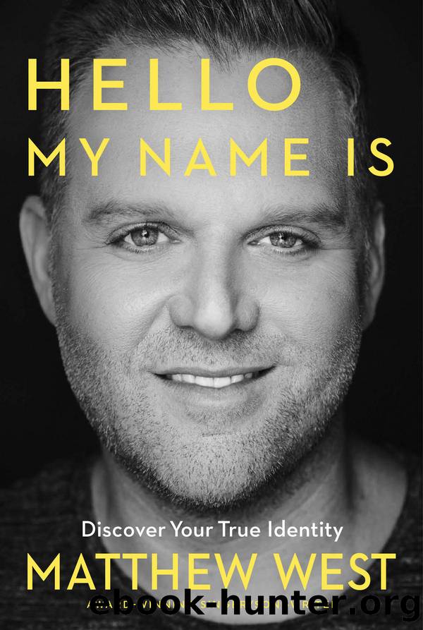 Hello My Name Is by Matthew West