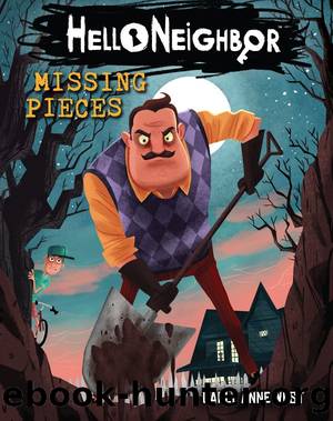 Hello Neighbor: Missing Pieces by Carly Anne West