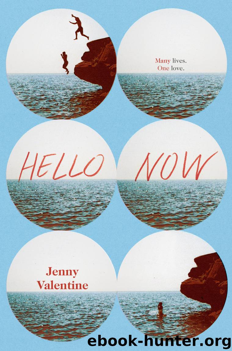 Hello Now by Jenny Valentine