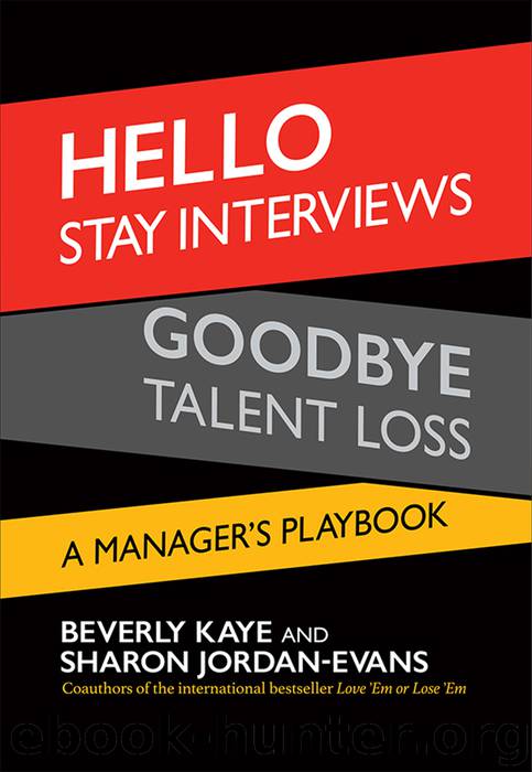Hello Stay Interviews, Goodbye Talent Loss by Beverly Kaye & Sharon Jordan-Evans