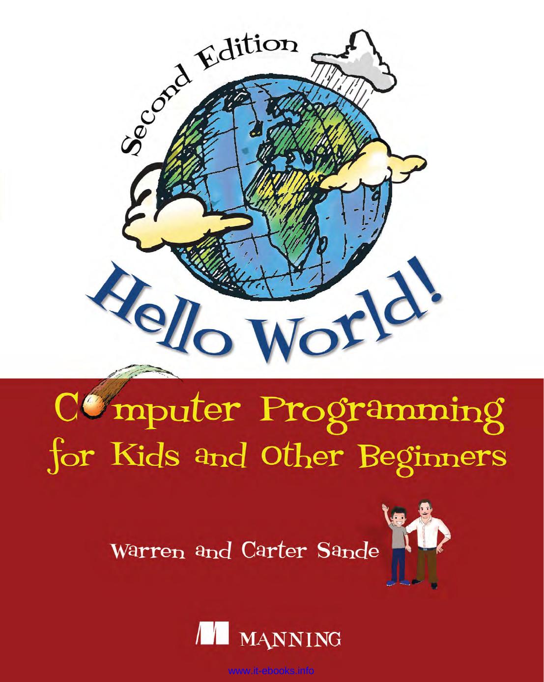 Hello World! 2nd Edition: Computer Programming for Kids and Other Beginners by Warren Sande Carter Sande