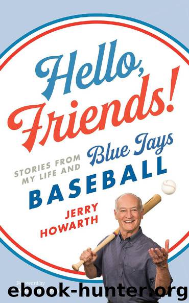 Hello, Friends! by Jerry Howarth