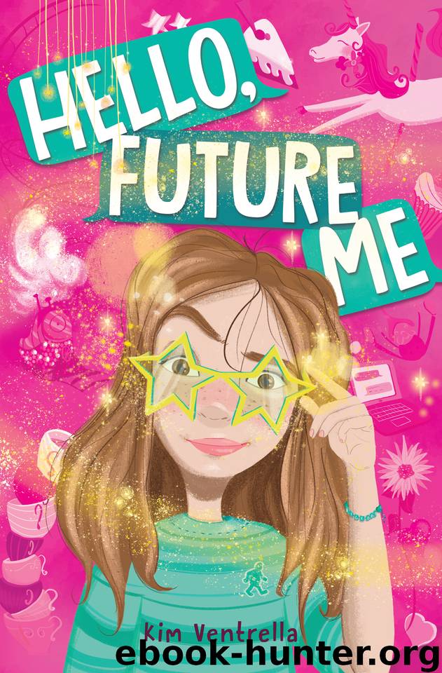 Hello, Future Me by Kim Ventrella