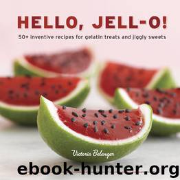 Hello, Jell-O! by Victoria Belanger
