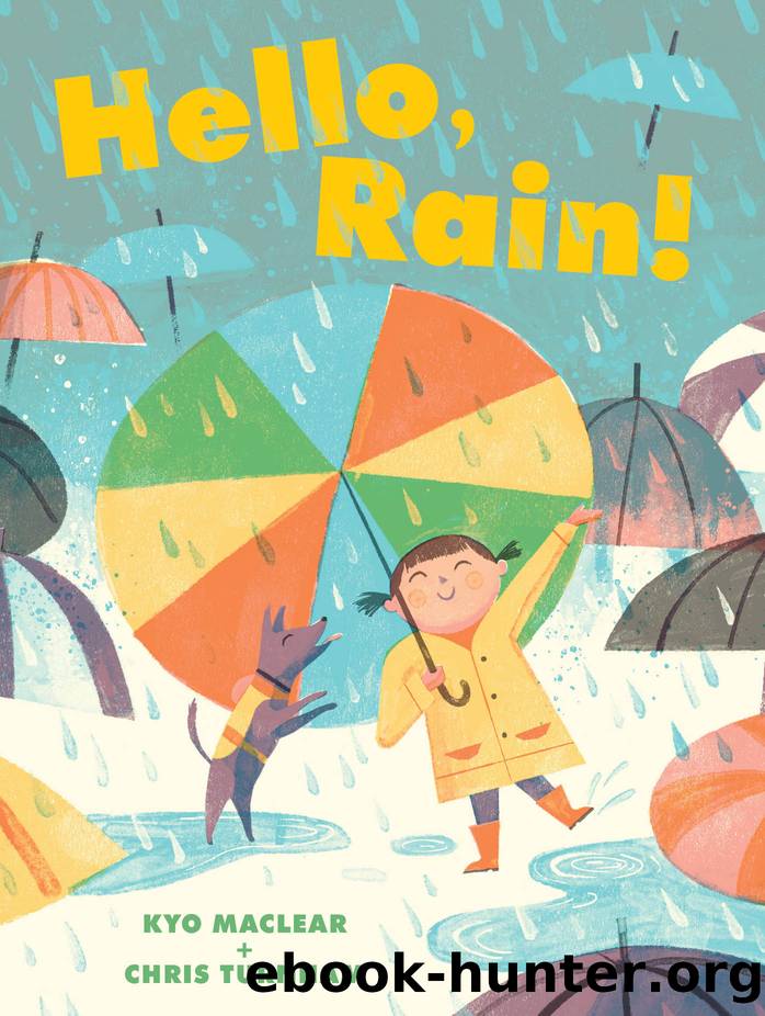 Hello, Rain! by Kyo Maclear