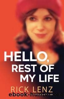 Hello, Rest of My Life by Rick Lenz