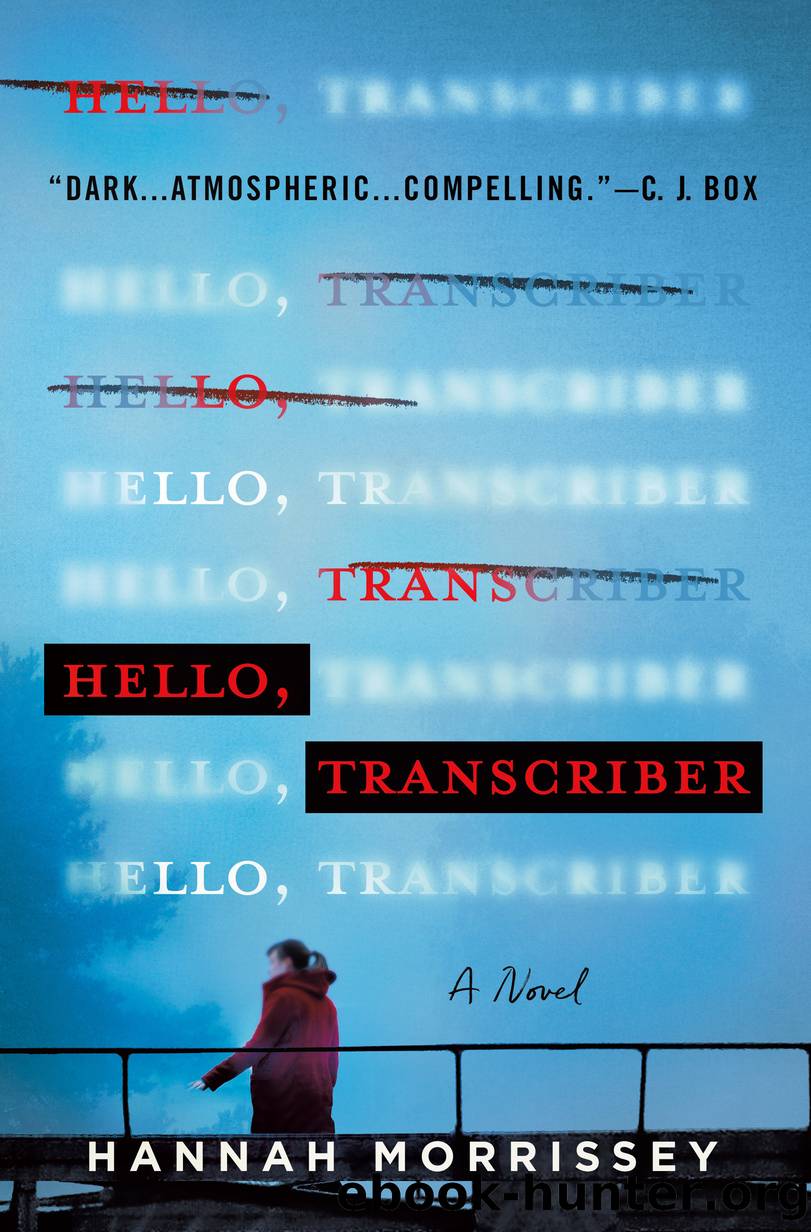 Hello, Transcriber by Hannah Morrissey