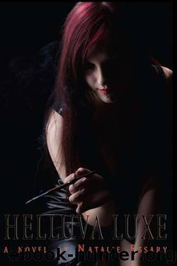 Helluva Luxe by Essary Natalie