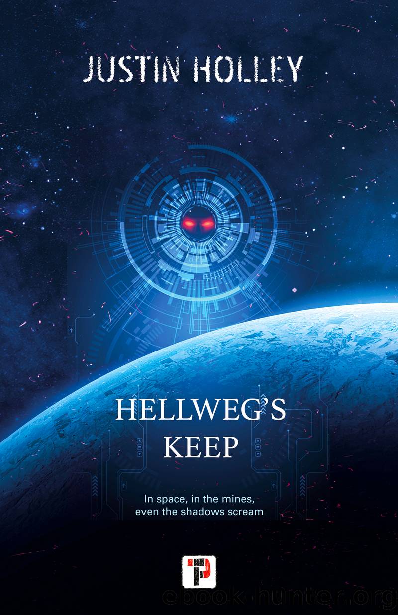 Hellweg's Keep by Justin Holley