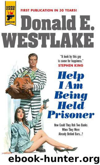 Help I Am Being Held Prisoner by Donald E. Westlake