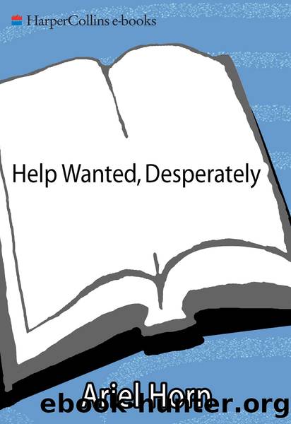 Help Wanted, Desperately by Ariel Horn