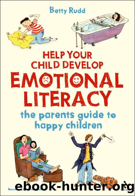 Help Your Child Develop Emotional Literacy by Rudd Betty;