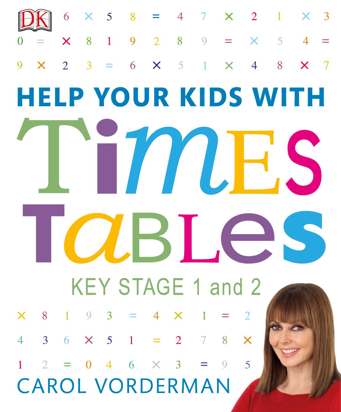 Help Your Kids with Times Tables by Carol Vorderman