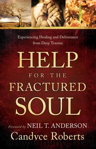 Help for the Fractured Soul by Candyce Roberts