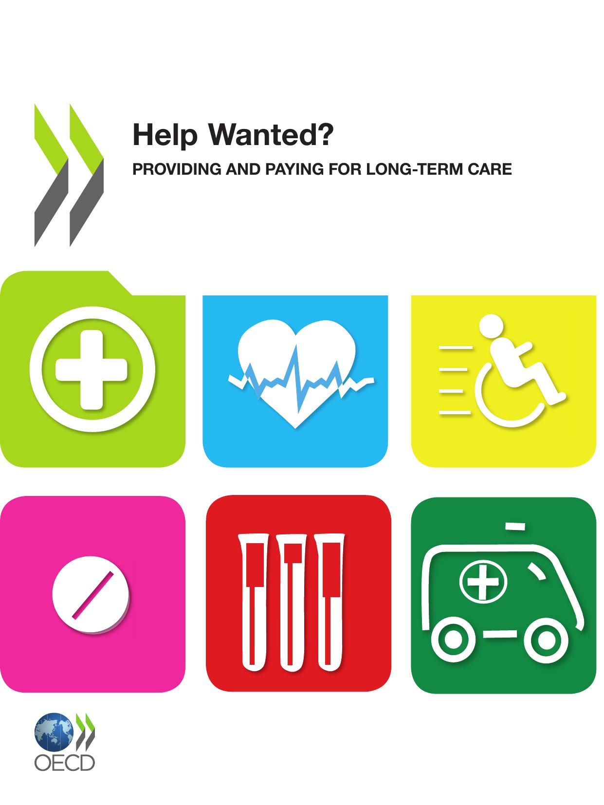 Help wanted? : providing and paying for long-term care by OECD