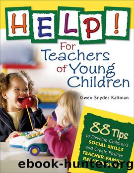 Help! for Teachers of Young Children by Kaltman Gwendolyn S.;