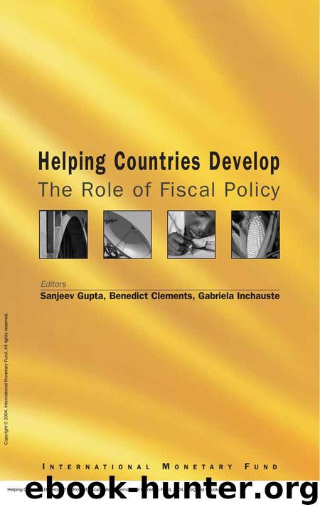 Helping Countries Develop : The Role of Fiscal Policy by Benedict J. Clements; Sanjeev Gupta; Gabriela Inchauste