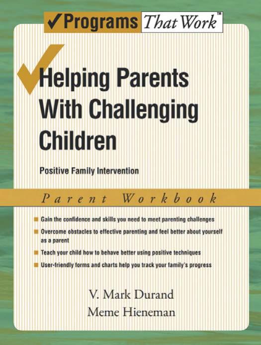 Helping Parents with Challenging Children Positive Family Intervention Parent Workbook (Programs That Work) by V Mark Durand Meme Hieneman