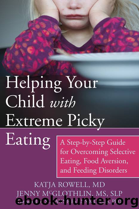 Helping Your Child with Extreme Picky Eating by Katja Rowell