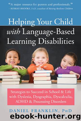 Helping Your Child with Language-Based Learning Disabilities by Daniel Franklin