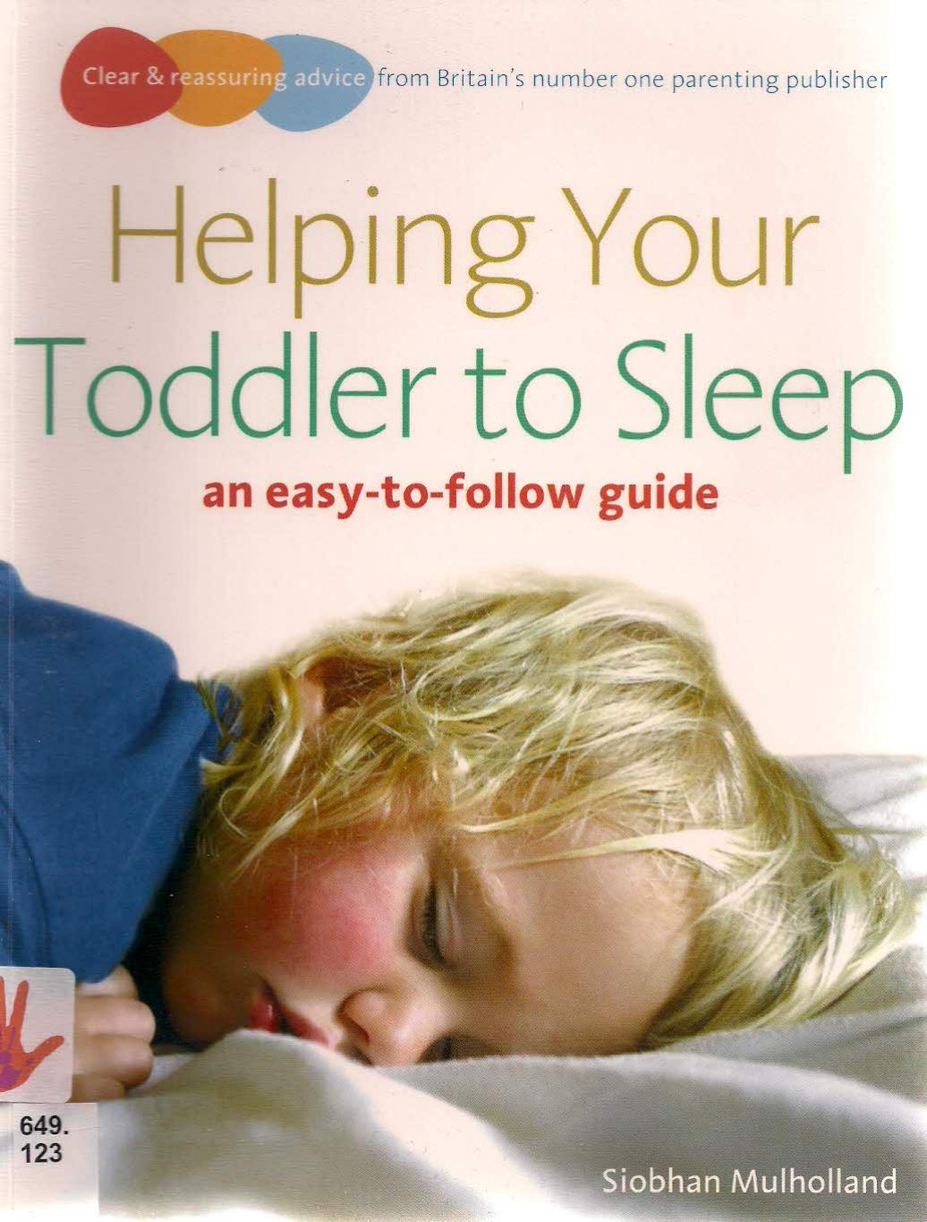 Helping Your Toddler to Sleep an easy-to-follow guide by Siobhan Mulholland