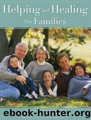 Helping and Healing Our Families by Craig H. Hart & Lloyd D. Newell & Elaine Walton & David C. Dollahite