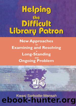Helping the Difficult Library Patron by Katz Linda S.;