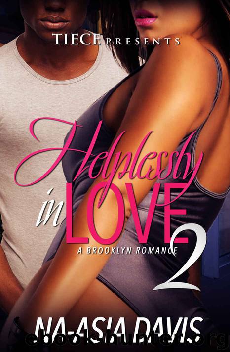 Helplessly In Love 2: A Brooklyn Romance by Na-asia Davis
