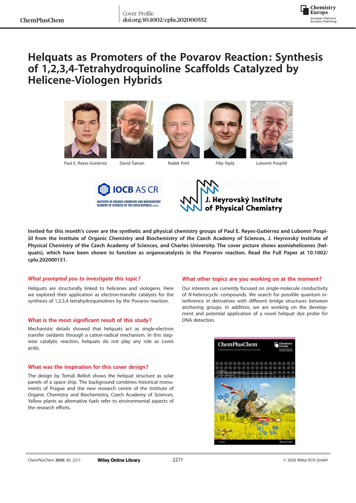 Helquats as Promoters of the Povarov Reaction: Synthesis of 1,2,3,4âTetrahydroquinoline Scaffolds Catalyzed by HeliceneâViologen Hybrids by Unknown