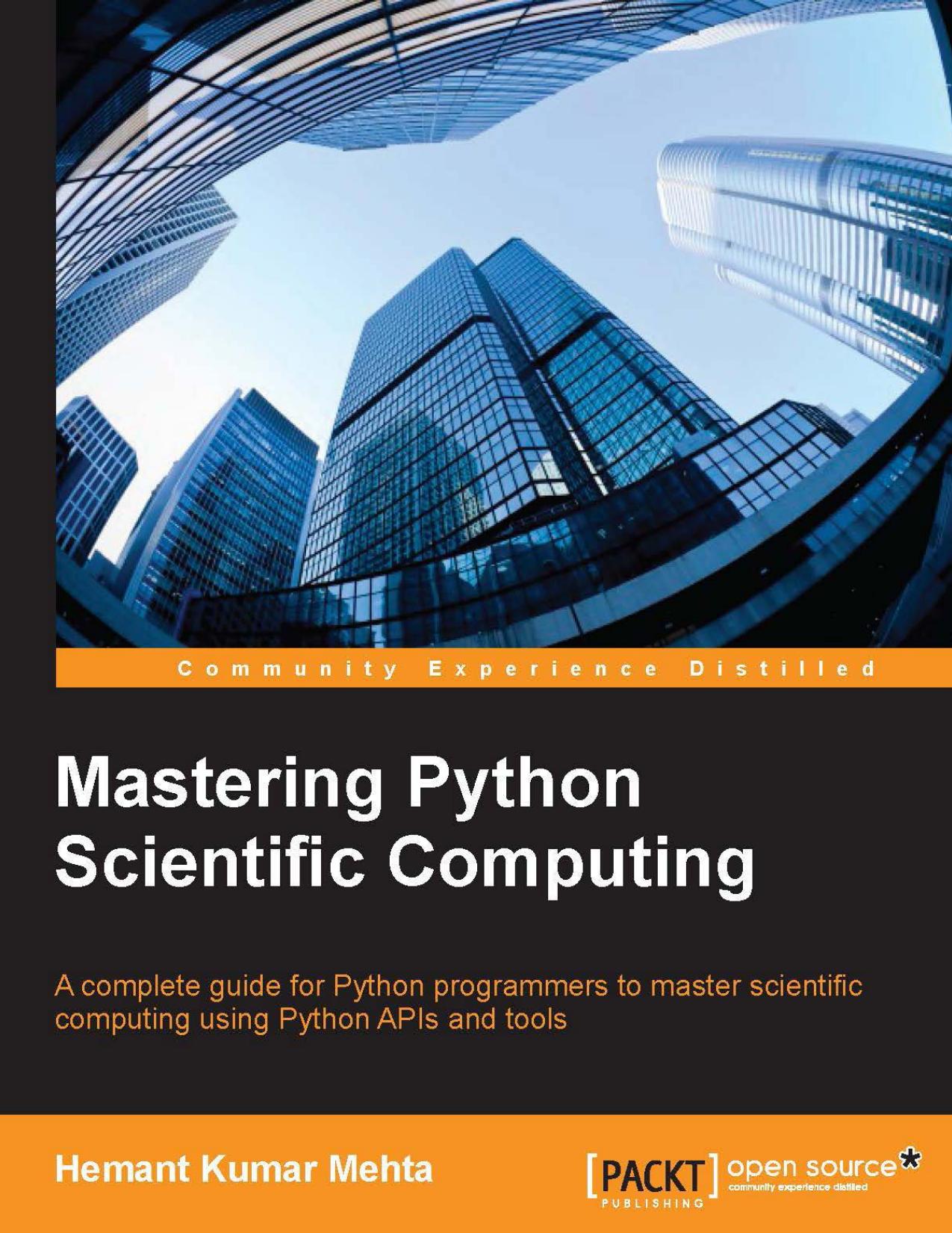 Hemant Kumar Mehta Mastering Python Scientific Computing by Unknown