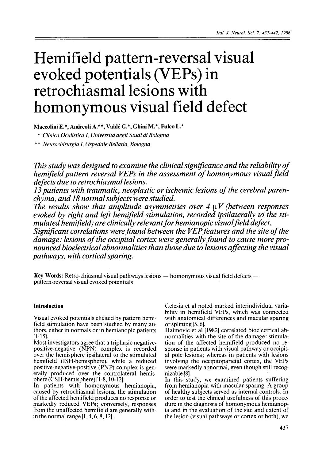 Hemifield pattern-reversal visual evoked potentials (VEPs) in retrochiasmal lesions with homonymous visual field defect by Unknown