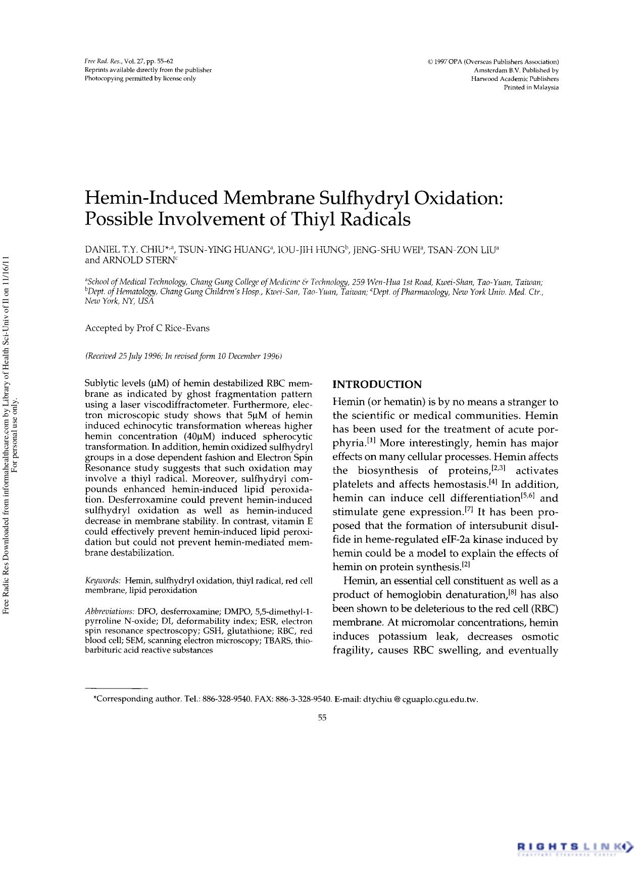 Hemin-Induced Membrane Sulfhydryl Oxidation: Possible Involvement of Thiyl Radicils by Daniel T.Y. Chiu1† Tsun-Mng Huang1 Iou-Jih Hung2 Jeng-Shu Wei1 Tsawzon Liu1 & Arnold Stern3