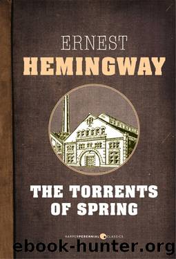 Hemingway, Ernest - Novel 01 by The Torrents of Spring (v5.0)