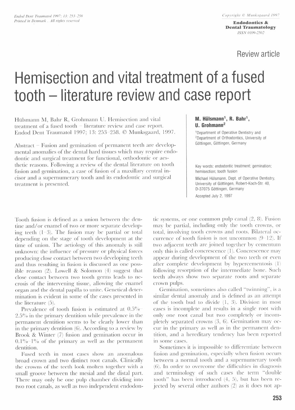 Hemisection and vital treatment of a fused tooth â literature review and case report by Unknown