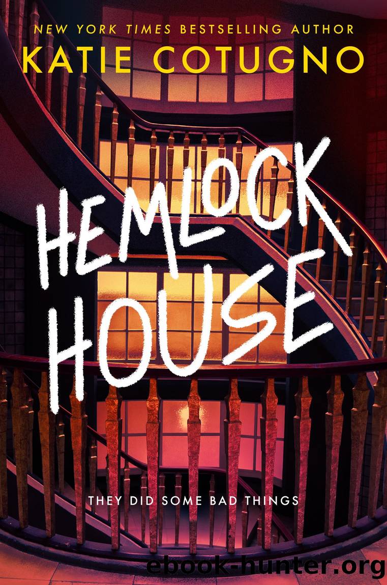 Hemlock House by Katie Cotugno