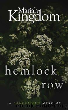 Hemlock Row (The Lancefield Murders Book 3) by Mariah Kingdom