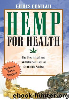 Hemp for Health: The Medicinal and Nutritional Uses of Cannabis Sativa by Conrad Chris