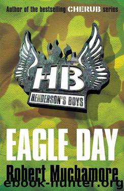 Henderson's Boys: Eagle Day by Robert Muchamore