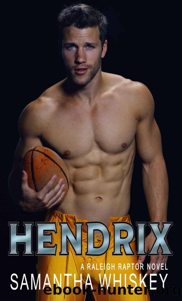 Hendrix: A Raleigh Raptor Novel by Whiskey Samantha