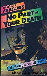 Henri Castang 08 No Part in Your Death by Nicolas Freeling