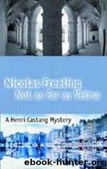 Henri Castang 11 Not As Far As Velma by Nicolas Freeling