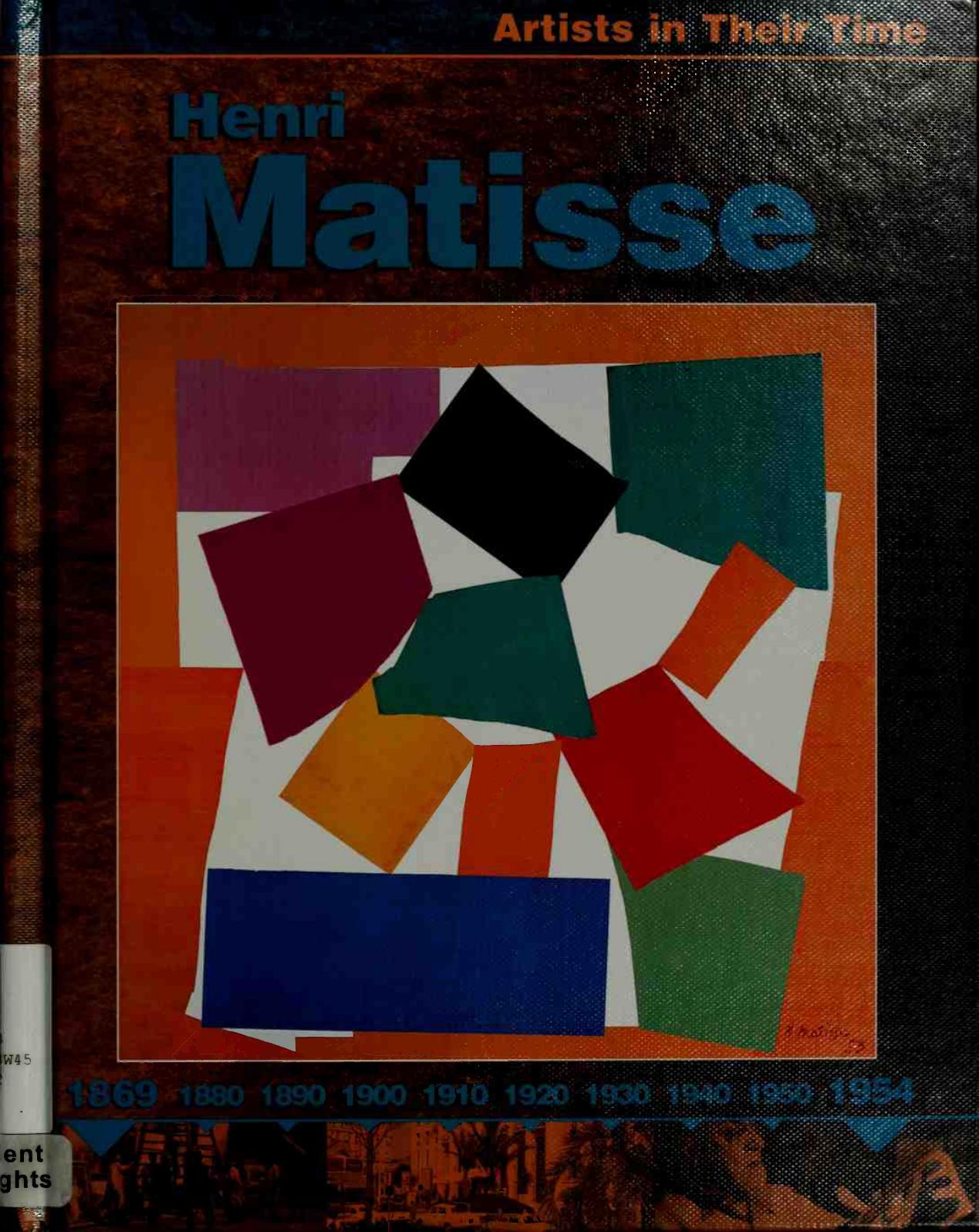 Henri Matisse (Artists in Their Time Art Ebook) by Unknown