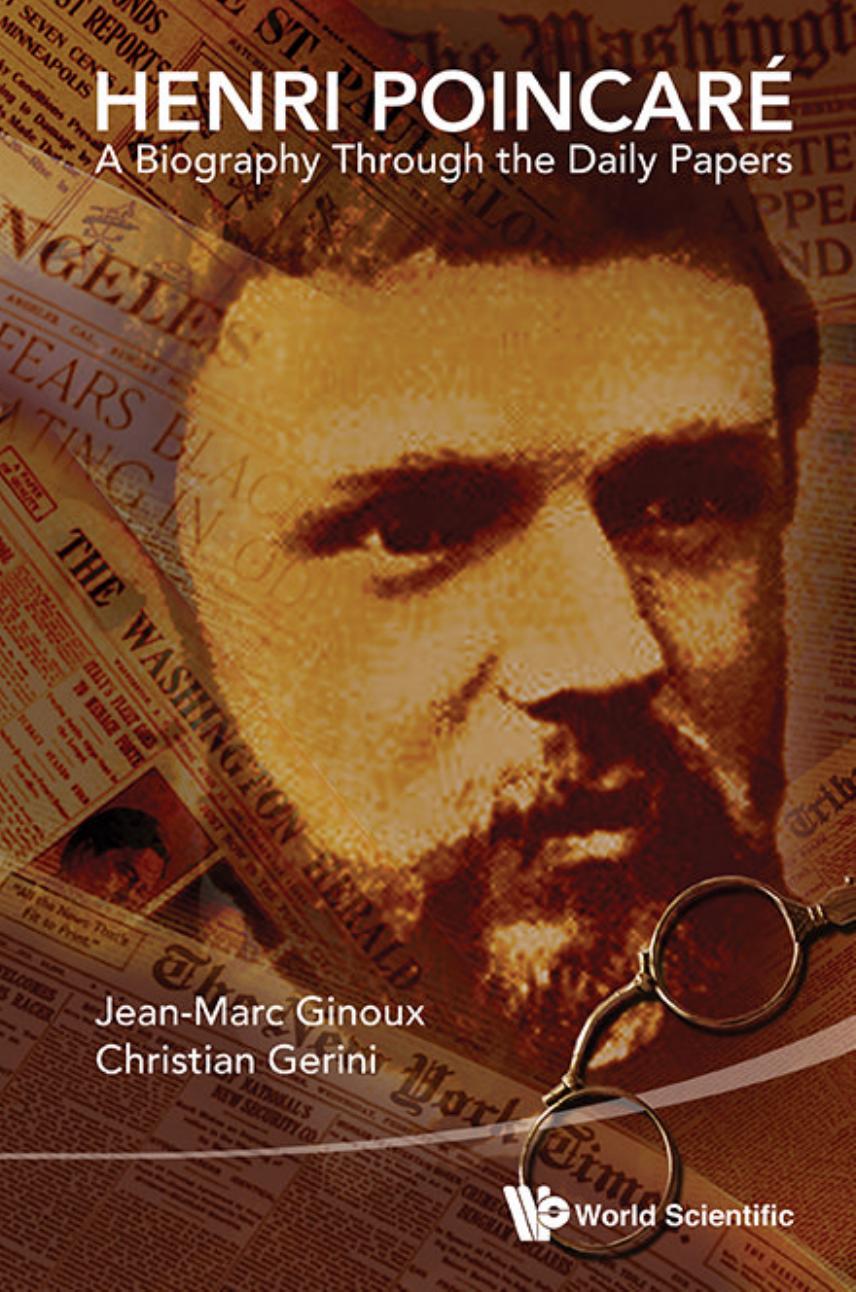 Henri Poincare: A Biography through the Daily Papers by Jean-Marc Ginoux Christian Gerini